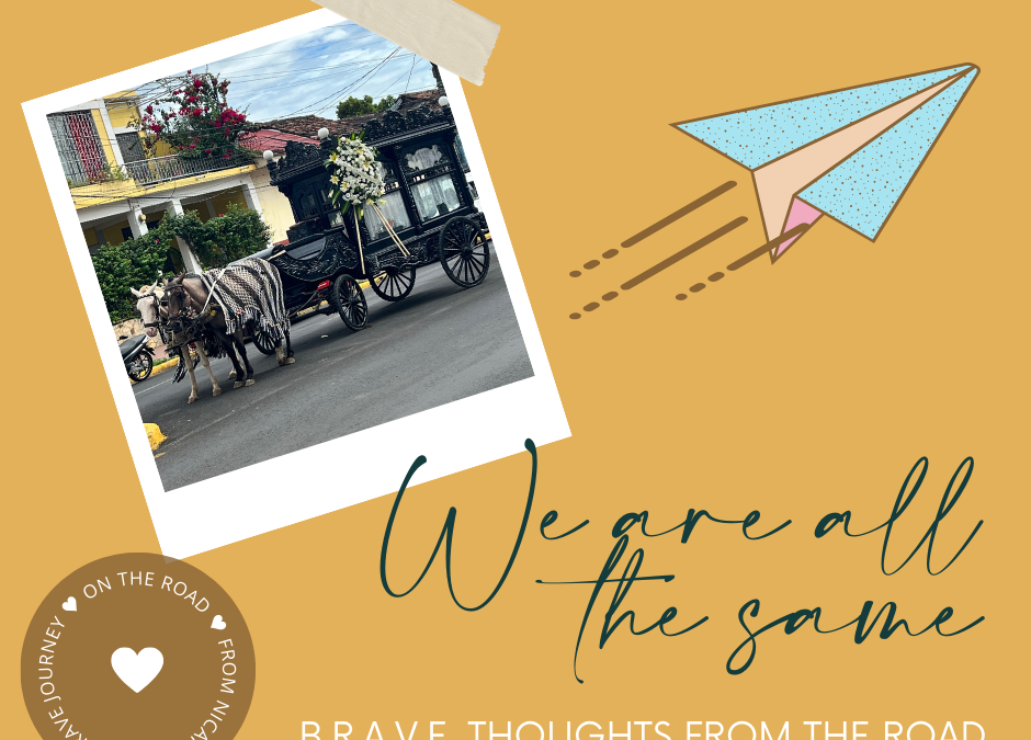 BONUS: BRAVE Thoughts From The Road – We Are All The Same